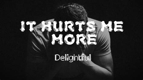 lyrics hurt me|More.